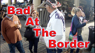 Bad At The Border