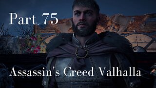 Assassin's Creed Valhalla Gameplay Walkthrough | Part 75 | No Commentary