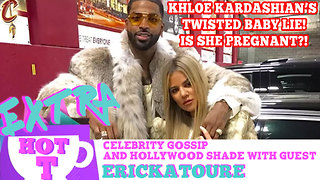 Khloe Kardashian's Twisted Baby Lie!!: Extra Hot T Season Finale