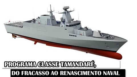 Programa Classe Tamandaré, Do Fracasso Ao Renascimento Naval