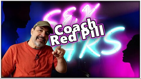 Sex Wars 045: Coach Red Pill