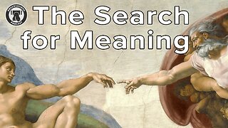 The Search for Meaning