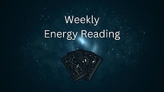 Weekly Energy Reading - "Pick a Deck"