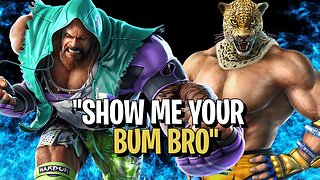"SHOW ME YOUR BUM, BRO" - Tekken 7 Banter Battles