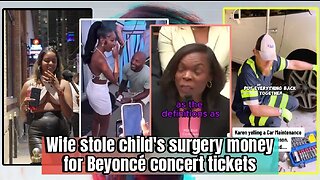 Wife stole child's surgery money for Beyonce concert tickets