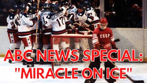 DO YOU BELIEVE IN MIRACLES? | ABC NEWS SPECIAL: MIRACLE ON ICE