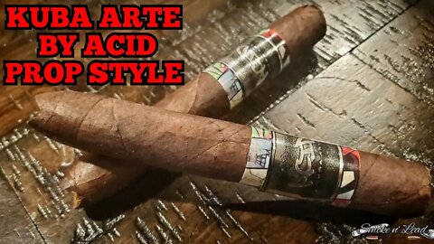 Kuba Arte by Acid Prop Style Review (Smoked Backwards)