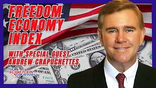 Freedom Economy Index with Andrew Crapuchettes | The Schaftlein Report Ep. 24