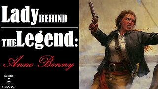 Lady Behind the Legend: Anne Bonny