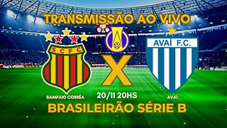 🔴AVAÍ X SAMPAIO CORRÊA LIVE NOW BRASILEIRÃO 2023 | DIRECT FROM CASTELÃO | 37TH ROUND | 11/20/23