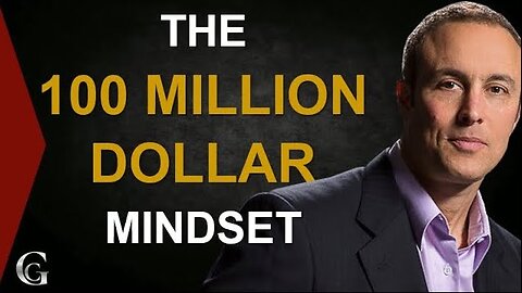 The 100 Million Dollar Mindset