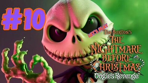 Let's Play - The Nightmare Before Christmas: Oogie's Revenge Part 10 | FINALE