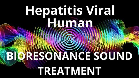 Hepatitis Viral Human _ Sound therapy session _ Sounds of nature
