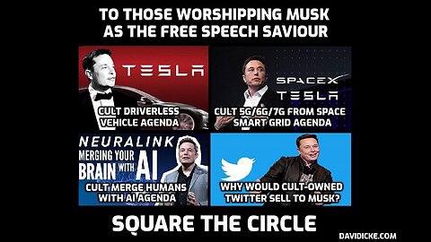 Why I would not trust Elon Musk to tell me the time in a roomful of clocks - David Icke