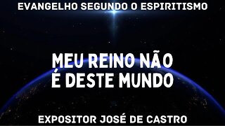 Palestra e fluidificação - Capítulo II - Meu reino não é deste Mundo