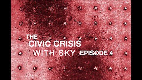 Slow the Spread of Authoritarianism - Civic Crisis Podcast #4