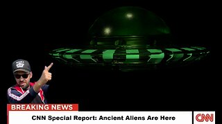 CNN: Ancient Aliens Are Here