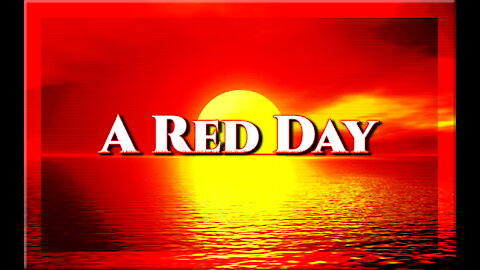 A Red Day...