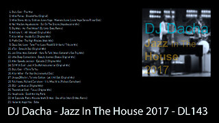 DJ Dacha - Jazz In The House 2017 - DL143