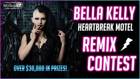The Biggest Remix Contest Of 2021 - $35,000 in Prizes + Free Plugin - Bella Kelly Heartbreak Motel