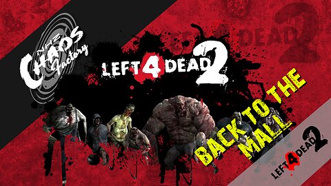 Left 4 Dead 2 - Back to the Mall