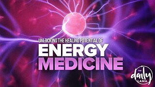 Unlocking the Healing Potential of Energy Medicine