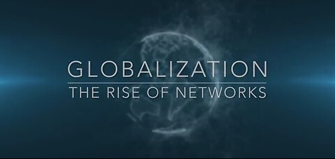 Documentary: Globalization. Destruction of the Nation State and Creation of a Digital Prison