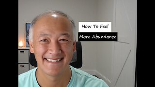 How To Feel More Abundance!