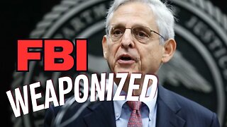 Merrick Garland has Weaponization the Justice Department