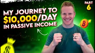 My journey to $10k/day in crypto passive income - Part 6