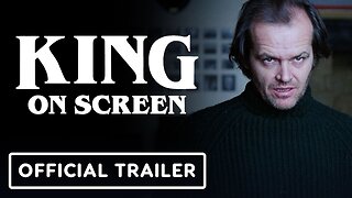 King on Screen - Official Trailer