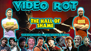 Newest Inductee Into Our HALL OF SHAME! | Video Rot #48