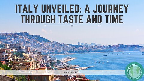 Italy Unveiled: A Journey Through Taste And Time