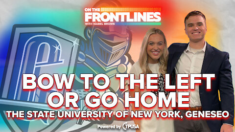 Bow to The Left or Go Home: The State University of New York, Geneseo [On The Frontlines Ep. 3]