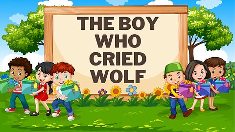 Story of The Boy Who Cried Wolf.