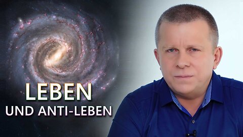 Leben und Anti-Leben