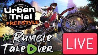 LIVE Replay -Motocross on the Streets?! [Urban Trial Freestyle] #RumbleTakeover