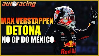 MAX VERSTAPPEN AMPLIA VANTAGEM NO GP DO MEXICO E RED BULL COLA NA MERCEDES NOS CONSTRUTORES