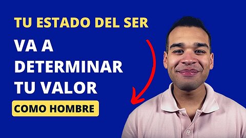 El Secreto de los Grandes Hombres: El Estado Del Ser