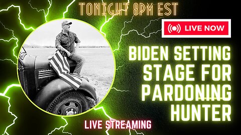 ((LIVE)) Biden setting stage to PARDONING Hunter