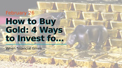 How to Buy Gold: 4 Ways to Invest for Dummies