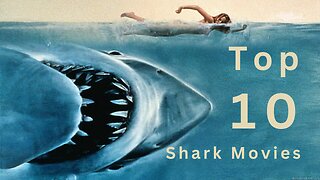 Top 10 BEST Shark Movies of All Time