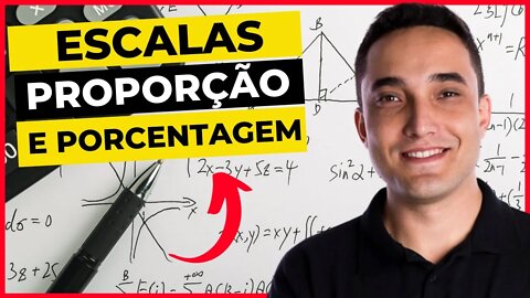 📉 ESCALAS, PROPORÇÃO e PORCENTAGEM - Matemática e suas Tecnologias - ENCCEJA [Ensino Médio] - Aula 5