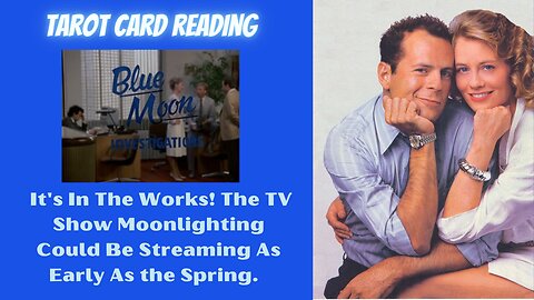 Moonlighting TV Series Bruce Willis & Cybill Shepherd - Will It Stream In 2023? Tarot Reading