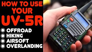 How To Program The Baofeng UV-5R To Monitor While Off-roading, Hiking, Paintball, Using The Keypad