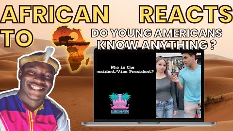 African Reacts To 'Do Young Americans Know Anything'
