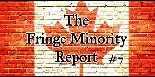 The Fringe Minority Report #7 National Citizens Inquiry