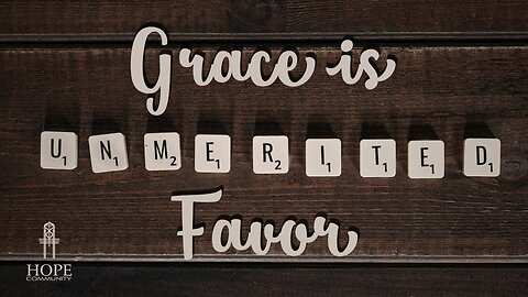 Grace is Unmerited Favor | Moment of Hope | Pastor Brian Lother
