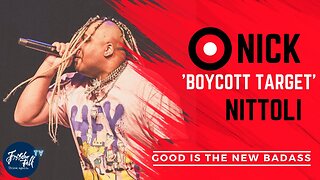 Nick Nittoli of Boycott Target: Good is the New Badass