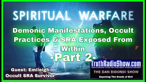 Demonic Manifestations, Occult Practices & SRA Exposed From Within - Spiritual Warfare Part 2
